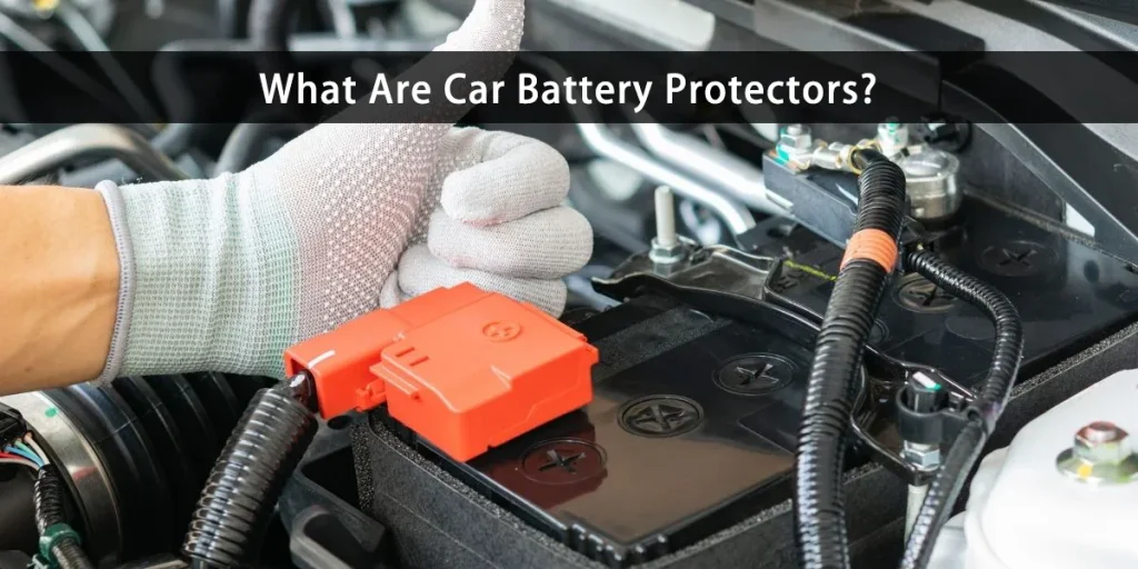 ¿Qué son los protectores de batería para coches?