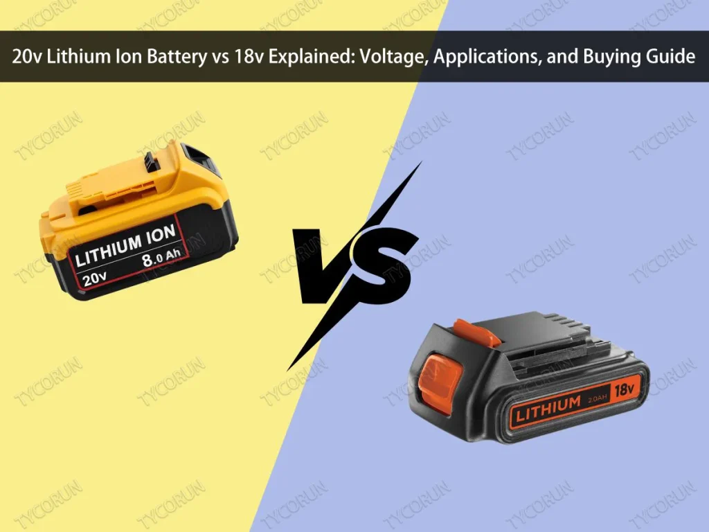 Batería de iones de litio de 20v vs 18v Explicación de voltaje, aplicaciones y guía de compra