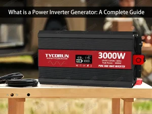 What is a Power Inverter Generator A Complete Guide